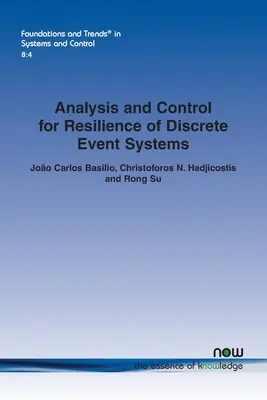 Analýza a riadenie odolnosti systémov diskrétnych udalostí - Analysis and Control for Resilience of Discrete Event Systems