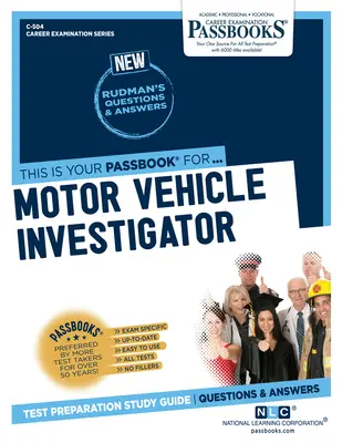 Vyšetrovateľ motorových vozidiel (C-504): Študijná príručka k preukazom, zväzok 504 - Motor Vehicle Investigator (C-504): Passbooks Study Guide Volume 504