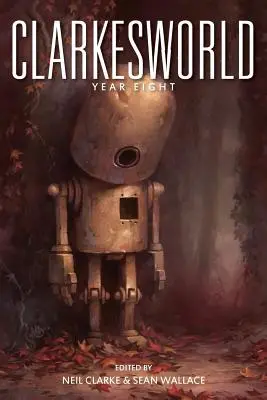 Clarkesworld: Rok osem - Clarkesworld: Year Eight