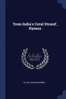 „z indického koralového pruhu“, Hymny - 'from India's Coral Strand', Hymns