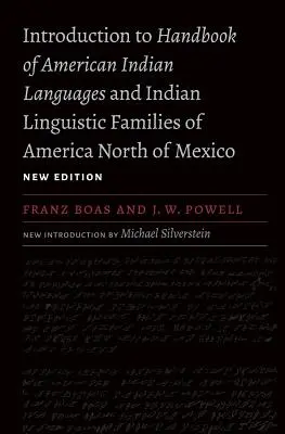 Úvod k príručke jazykov amerických Indiánov a indiánskych jazykových rodín Ameriky severne od Mexika - Introduction to Handbook of American Indian Languages and Indian Linguistic Families of America North of Mexico