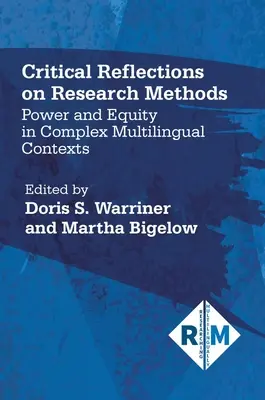 Kritické úvahy o výskumných metódach: Moc a rovnosť v zložitých viacjazyčných kontextoch - Critical Reflections on Research Methods: Power and Equity in Complex Multilingual Contexts