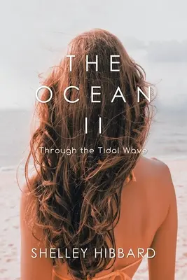 Oceán II: Cez prílivovú vlnu - The Ocean II: Through the Tidal Wave