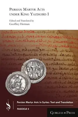 Perzské mučenícke činy za vlády kráľa Yazdgirda I. - Persian Martyr Acts under King Yazdgird I