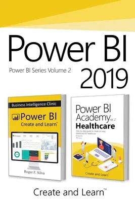 Power BI 2019 - 2. zväzok: Power BI - Business Intelligence Clinic + Power BI Academy vol. 2 - Healthcare - Power BI 2019 - Volume 2: Power BI - Business Intelligence Clinic + Power BI Academy vol. 2 - Healthcare