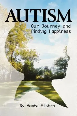 Autizmus: Naša cesta a hľadanie šťastia - Autism: Our Journey and Finding Happiness