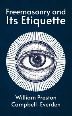 Slobodomurárstvo a jeho etiketa v tvrdej väzbe - Freemasonry and Its Etiquette Hardcover