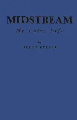 Stredný prúd: Môj neskorší život - Midstream: My Later Life
