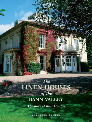 Plátenné domy v údolí Bann - The Linen Houses of the Bann Valley