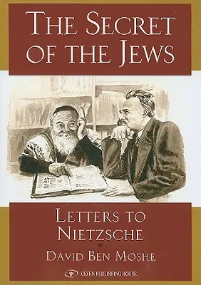 Tajomstvo Židov: Listy Nietzschemu - Secret of the Jews: Letters to Nietzsche