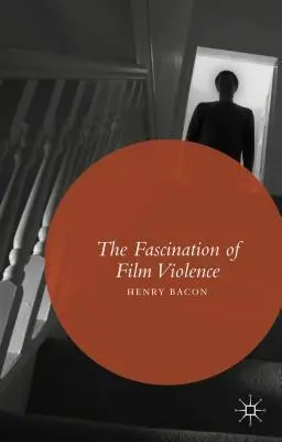 Fascinácia filmovým násilím - The Fascination of Film Violence