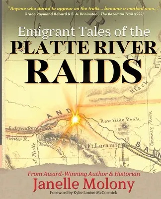 Emigrantské príbehy o nájazdoch na rieku Platte - Emigrant Tales of the Platte River Raids