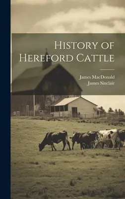 História herefordského dobytka - History of Hereford Cattle