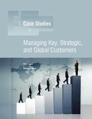 Riadenie kľúčových, strategických a globálnych zákazníkov - Managing Key, Strategic, Global Customers
