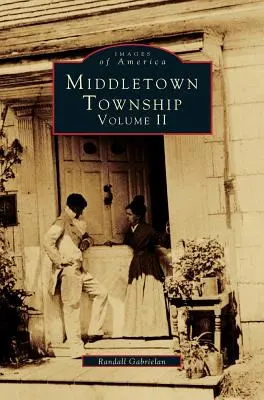Middletown Township, zväzok II - Middletown Township, Volume II