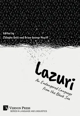 Lazuri: Ohrozený jazyk z Čierneho mora - Lazuri: An Endangered Language from the Black Sea