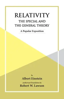 Relativita Špeciálna a všeobecná teória - Relativity The Special And The General Theory