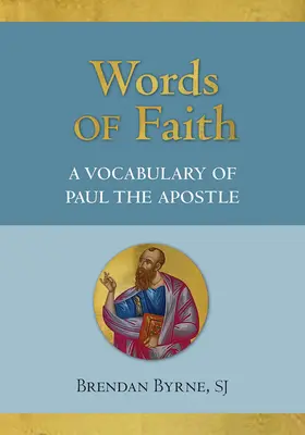 Slová viery: Slovník apoštola Pavla - Words of Faith: A Vocabulary of Paul the Apostle