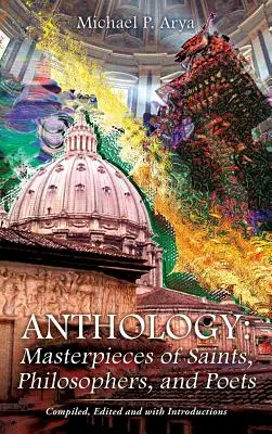 Antológia: Majstrovské diela svätcov, filozofov a básnikov - Anthology: Masterpieces of Saints, Philosophers, and Poets