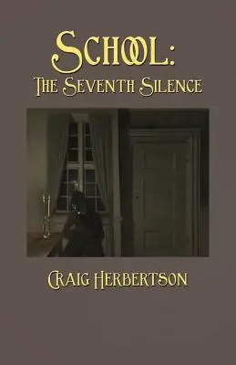 Škola: Siedme ticho - School: The Seventh Silence