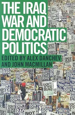 Vojna v Iraku a demokratická politika - The Iraq War and Democratic Politics