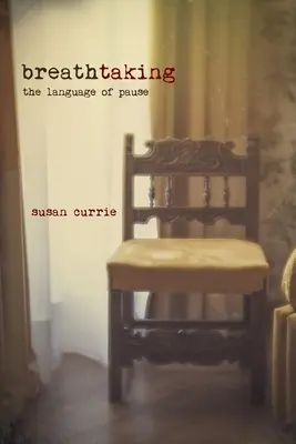 Dych vyrážajúci: Jazyk pauzy - Breathtaking: The Language of Pause
