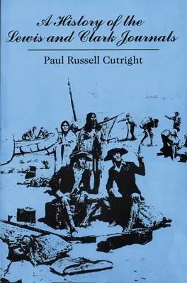 História denníkov Lewisa a Clarka - A History of the Lewis and Clark Journals