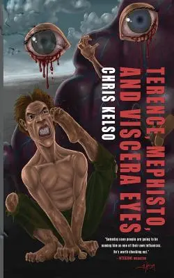 Terence, Mefisto a viscerálne oči - Terence, Mephisto, and Viscera Eyes