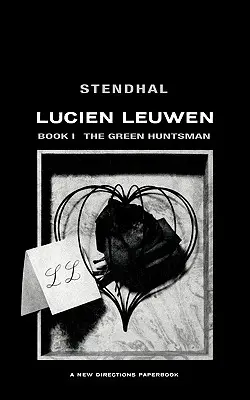 Zelený lovec: Lucien Leuwen 1. kniha - The Green Huntsman: Lucien Leuwen Book 1