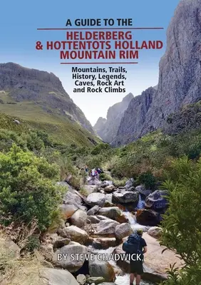 Sprievodca po horách Helderberg a Hottentots Holland Mountain Rim - A guide to the Helderberg & Hottentots Holland Mountain Rim