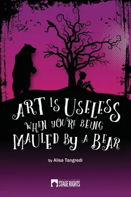Umenie je zbytočné, keď vás šklbe medveď - Art Is Useless When You're Being Mauled by a Bear