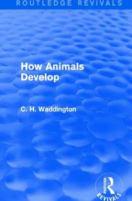 Ako sa vyvíjajú živočíchy - How Animals Develop
