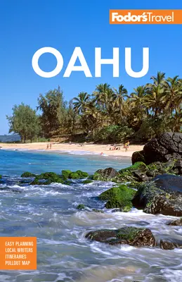 Fodor's Oahu: S Honolulu, Waikiki a severným pobrežím - Fodor's Oahu: With Honolulu, Waikiki & the North Shore