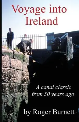 Cesta do Írska: Klasika na kanáli - Voyage Into Ireland: A Canal Classic