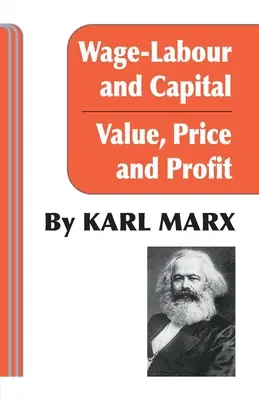 Mzda práca a kapitál / hodnota cena a zisk - Wage Labour and Capital / Value Price and Profit