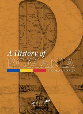 Dejiny Rumunska: Krajina, ľudia, civilizácia - A History of Romania: Land, People, Civilization
