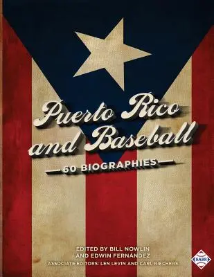 Portoriko a bejzbal: Publikácie v Brazílii: 60 životopisov - Puerto Rico and Baseball: 60 Biographies