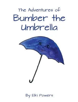 Dobrodružstvá Bumbera Dáždnika - The Adventures of Bumber the Umbrella