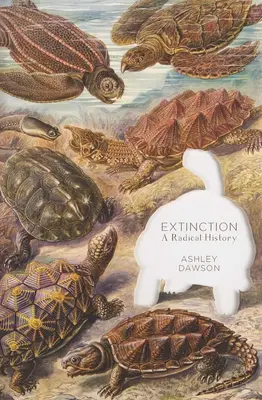 Vyhynutie: Radikálne dejiny - Extinction: A Radical History