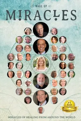 Prebúdzanie: Zázraky uzdravenia z celého sveta - Wakeup: Miracles of Healing From Around the World