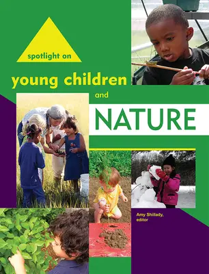 Pozornosť venovaná malým deťom a prírode - Spotlight on Young Children and Nature