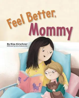 Cíť sa lepšie, mamička - Feel Better, Mommy