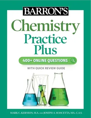 Barron's Chemistry Practice Plus: 400+ online otázok a rýchly prehľad štúdia - Barron's Chemistry Practice Plus: 400+ Online Questions and Quick Study Review
