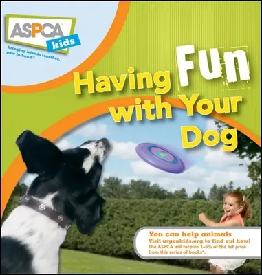 Zábava so psom - Having Fun with Your Dog