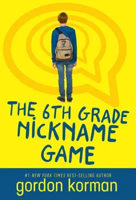 Hra s prezývkami v 6. triede - The 6th Grade Nickname Game
