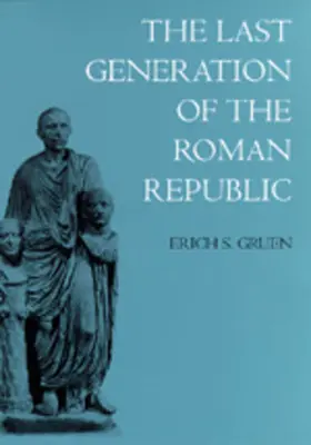 Posledná generácia Rímskej republiky - The Last Generation of the Roman Republic