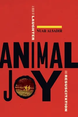 Zvieracia radosť: Kniha o smiechu a resuscitácii - Animal Joy: A Book of Laughter and Resuscitation