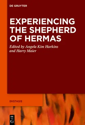 Skúsenosť s Hermovým pastierom - Experiencing the Shepherd of Hermas