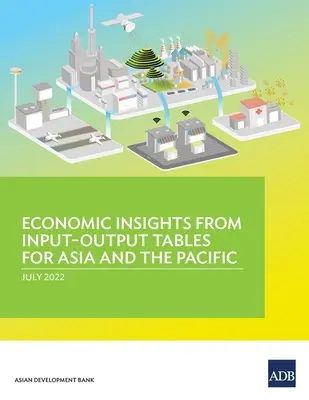 Ekonomické poznatky z input-output tabuliek pre Áziu a Tichomorie - Economic Insights from Input-Output Tables for Asia and the Pacific