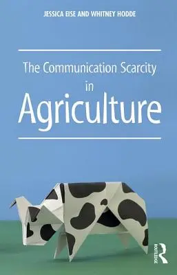 Komunikačný nedostatok v poľnohospodárstve - The Communication Scarcity in Agriculture